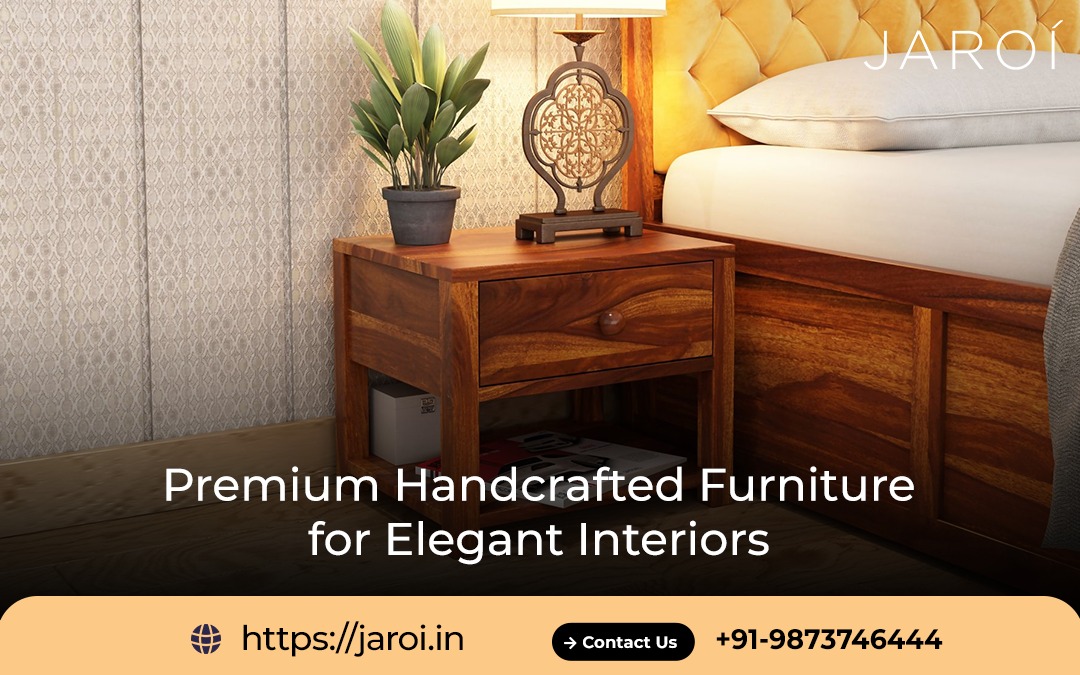 Premium Handcrafted Furniture for Elegant Interiors