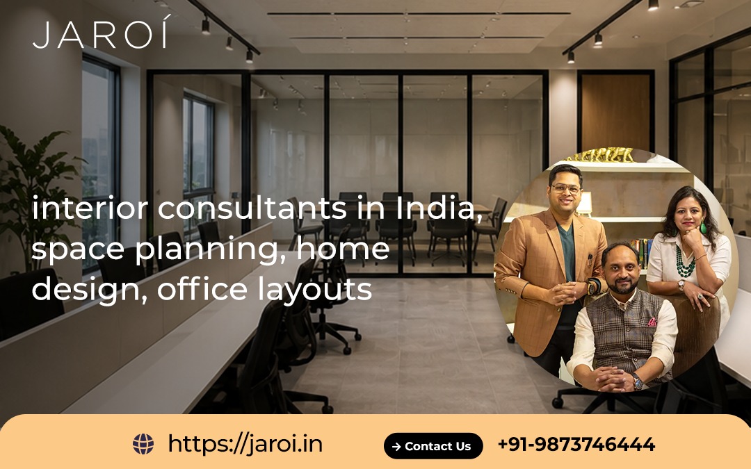 interior consultants in India, space planning, home design, office layouts